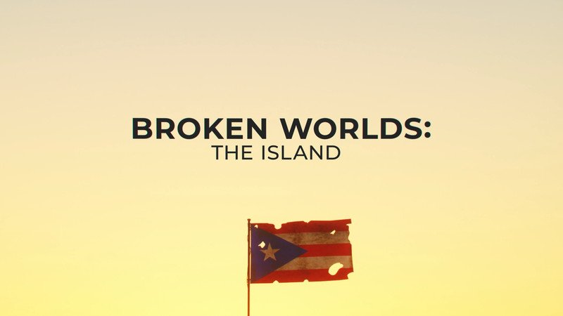 Broken Worlds: The Island